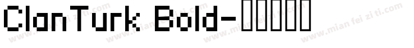 ClanTurk Bold字体转换